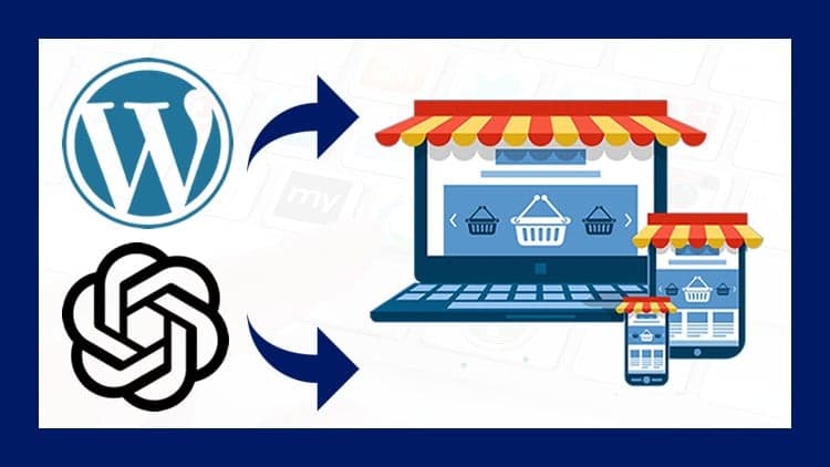 Cómo Crear una Tienda Online con WordPress y ChatGPT 2025 - Free Udemy Course