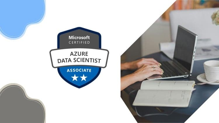 DP-100: Azure Data Scientist Associate Practice Exams - Free Udemy Course