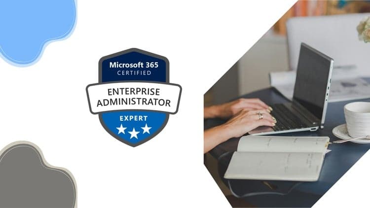 MS-102 - Microsoft 365 Administrator Expert Practice Exams - Free Udemy Course