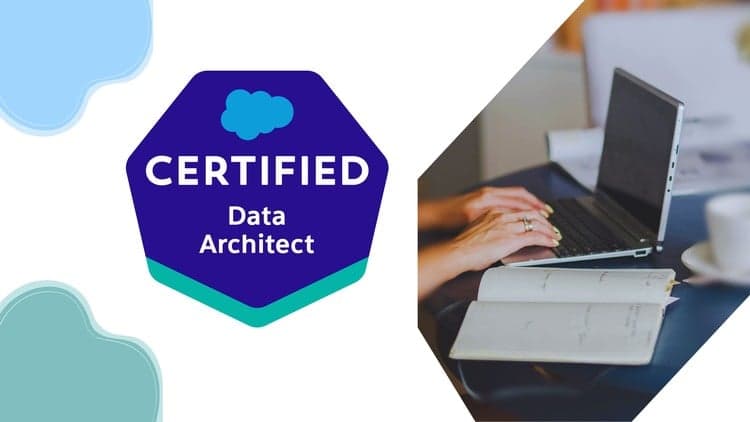 Salesforce Certified Data Architect Exams - Free Udemy Course