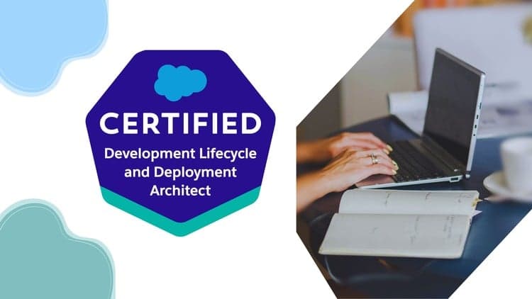 Salesforce Development Lifecycle & Deployment Architect Exam - Free Udemy Course