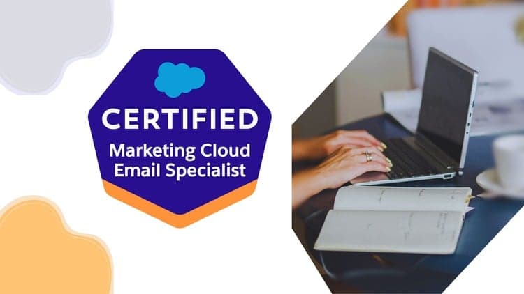Salesforce Certified Marketing Cloud Email Specialist Exams - Free Udemy Course