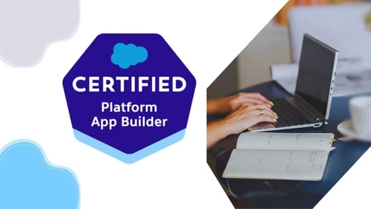 Salesforce Certified Platform App Builder Exams - Free Udemy Course