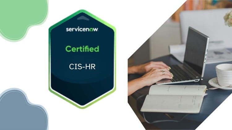 ServiceNow Human Resources CIS-HR Practice Exams - Free Udemy Course
